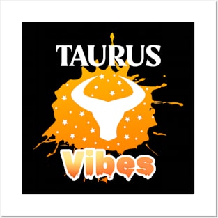 Taurus vibes Posters and Art